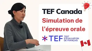 Miniature : TEF Canada | Simulation Epreuve Expression Orale | Full Speaking Test Simulation