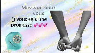 Miniature : Il vous fait une promesse 💕💕💕