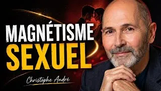 Miniature : 🔥Les 7 Secrets Psychologiques du Magnétisme Personnel | Christophe André