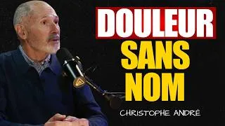 Miniature : Christophe André : quand personne ne comprend pourquoi vous avez si mal, le deuil caché de l’âme