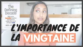 Miniature : Les CHOIX qu'il faut faire pendant la VINGTAINE : The Defining Decade par Meg Jay