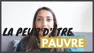 Miniature : La PEUR d'être "PAUVRE"