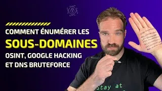 Miniature : Comment énumérer les sous-domaines? (OSInt, Google Hacking et DNS Bruteforce)