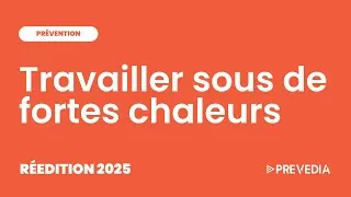 Miniature : Les risques liés à la chaleur ☀️ - Réédition 2025
