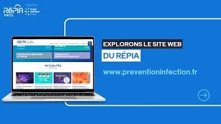 Miniature : Explorez le site du RéPIA : ressources et outils pour la prévention des infections/antibiorésistance