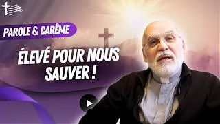 Miniature : Abbé Mario Saint Pierre — La Croix et l'Élévation | 24 mars | Parcours de Carême