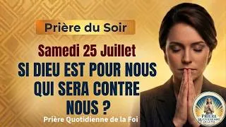 Miniature : PRIÈRE DU SOIR • POUR RENOUVELER TES FORCES AVEC DIEU • SAMEDI 25 JUILLET 2026