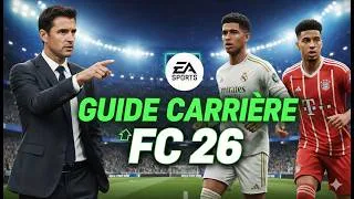 Miniature : LE GUIDE ULTIME pour réussir ta Carrière Manager sur FC 26