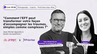 Miniature : EFT et prise en charge des traumas simples et complexes - Jean-Michel Gurret X Priorise.fr