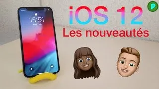 Miniature : iOS 12 : Les Nouveautés !