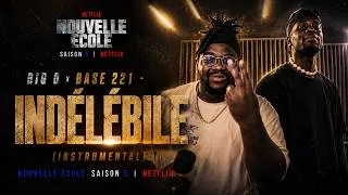 Miniature : Big D x Base 221 - Indélébile (INSTRUMENTAL) | Nouvelle École Saison 5 | Netflix