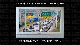 Miniature : L'AMÉRIQUE PLEURE - Le Plasma Tv Show ép. 12