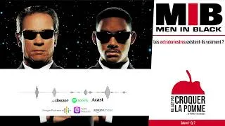 Miniature : [Podcast] Men in Black : Les extraterrestres existent ils vraiment ?