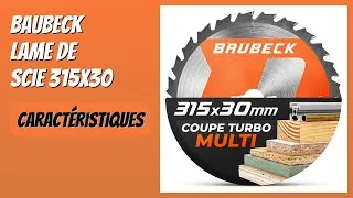 Miniature : AVIS (2026) : BAUBECK Lame de scie 315x30. DÉTAILS