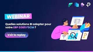 Miniature : Webinar : Quelles solutions BI adopter pour votre ERP D365 FSCM ?