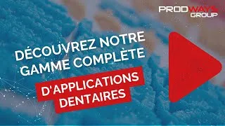 Miniature : Notre gamme complète d´applications dentaires