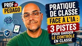 Miniature : Pratique de classe face à l'IA : 3 pistes pour garder le contrôle en classe