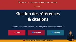 Miniature : Gestion des références & citations – Zotero, Mendeley et EndNote [Ep.5]
