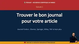 Miniature : Journal Finders : Comment trouver le bon journal pour votre article scientifique [EP.2]