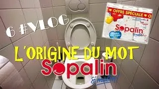 Miniature : 6 #Vlog Origine du mot SOPALIN