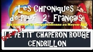 Miniature : Les Chroniques 1/2 - Contes et vie quotidienne au Moyen Âge = Le Petit Chaperon Rouge Cendrillon