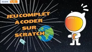 Miniature : 💥 TUTO SCRATCH : Sauvez la Planète des Aliens ! Jeu Facile pour Débutants ! 🌍👽