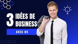 Miniature : Démarrer un Business sans Argent : 3 Idées Imbattables !
