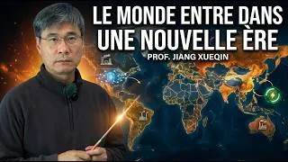Miniature : Le monde entre dans une nouvelle ère - Prof. Jiang Xueqin