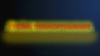 Miniature : Un système thermodynamique c'est quoi et comment le caractériser ? 🤔 (et la thermo c'est quoi ?)