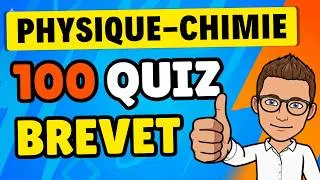 Miniature : 100 QUESTIONS pour Réussir le BREVET ! (Physique-Chimie) 🎯💥