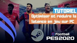 Miniature : TUTO   Optimiser : Améliorer la fludiité de eFootball PES 2021 sur PC