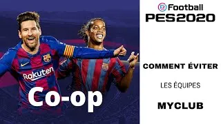 Miniature : TUTO   Comment éviter les équipes MyClub en mode Coop PES 2020 / How to avoid myclub team coop mode