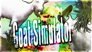Miniature : 🔥Omg Une Chevre Qui Parle NO Fake [Gameplay Goat Simulator HD Fr]🔥