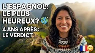 Miniature : Le espagnol est-il vraiment la langue la plus heureuse du monde ? 🌎✨ 4 ans après…