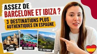 Miniature : Marre de Barcelone et Ibiza ? 3 destinations plus authentiques en Espagne