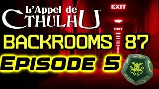 Miniature : CTHULHU BACKROOMS [JDR] épisode 05 : Le choix final (Actual play)
