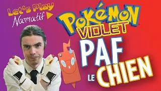 Miniature : Paf le chien ! - PoKéMoN Violet #7 - Let's Play Narratif