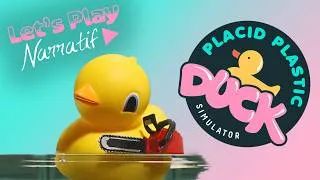Miniature : Placid Plastic Duck Simulator - Épisode One-Shot - Let's Play Narratif