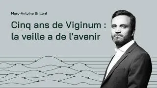 Miniature : Cinq ans de Viginum : la veille a de l'avenir