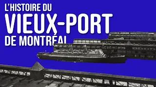 Miniature : L'Histoire du Vieux-Port de Montréal | 500 ans d'histoire en moins de 20 minutes
