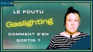 Miniature : Le foutu gaslighting, comment on se sort de ça?
