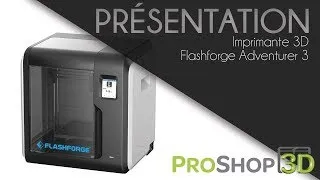 Miniature : Présentation imprimante 3D Flashforge Adventurer 3