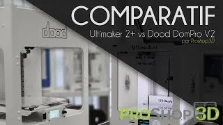 Miniature : Comparatif imprimante 3D Ultimaker 2+ et Dood DomPro V2