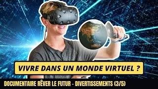Miniature : 🥽 Les différents usages de la réalité virtuelle - "Rêver le futur - Divertissement" 3/5