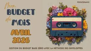 Miniature : 🤘 AVRIL 2026 · Budget du mois | Méthode des enveloppes budgétaires