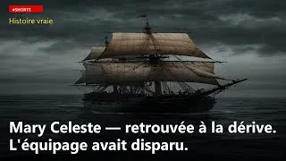 Miniature : Mary Celeste — retrouvée à la dérive. L'équipage avait disparu.