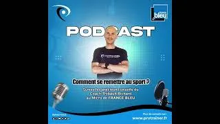 Miniature : Comment se remettre au sport et rester motivé ? Interview de Thibault RICHARD sur France Bleu