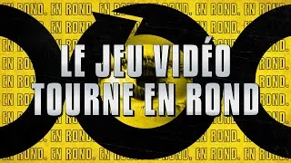 Miniature : Le JEU VIDÉO tourne EN ROND