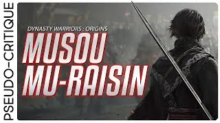 Miniature : DYNASTY WARRIORS : ORIGINS - Musou, Mu raisin (Pseudo-Critique)