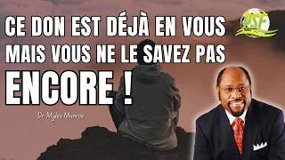 Miniature : Ce Don Est DÉJÀ en Vous....Mais Vous Ne le Savez Pas Encore !  //  Dr Myles Munroe